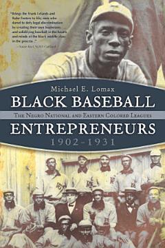 Black Baseball Entrepreneurs, 1902-1931