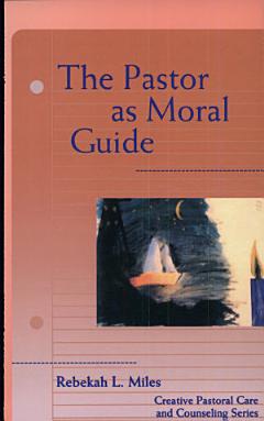 The Pastor as Moral Guide