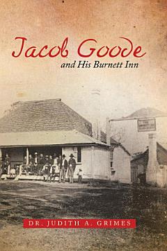 Jacob Goode and His Burnett Inn