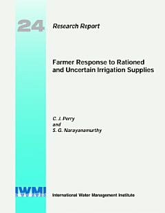 Farmer Response to Rationed and Uncertain Irrigation Supplies