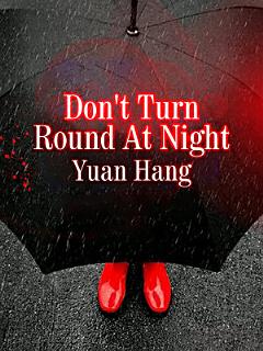 Don\'t Turn Round At Night