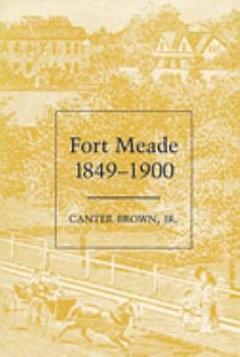 Fort Meade, 1849-1900