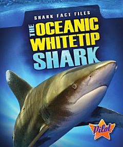 The Oceanic Whitetip Shark