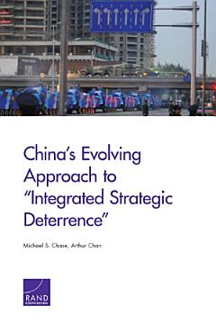 China’s Evolving Approach to “Integrated Strategic Deterrence”