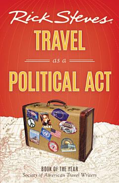 Rick Steves Travel as a Political Act