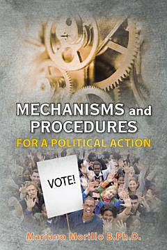 Mechanisms and Procedures for a Political Action