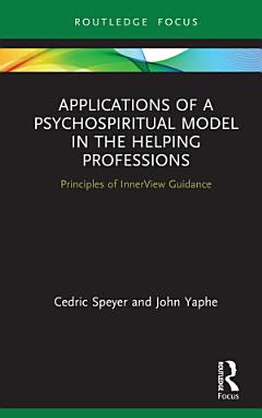 Applications of a Psychospiritual Model in the Helping Professions