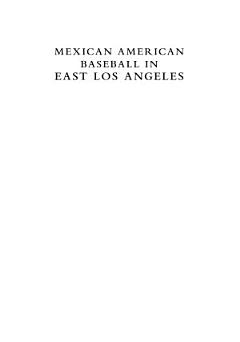 Mexican American Baseball in East Los Angeles