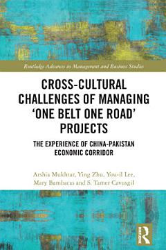 Cross-Cultural Challenges of Managing ‘One Belt One Road’ Projects