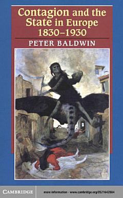 Contagion and the State in Europe, 1830-1930