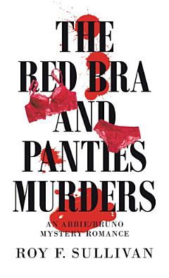 The Red Bra and Panties Murders