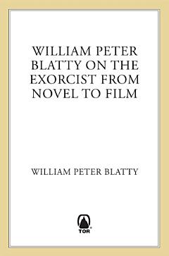 William Peter Blatty on "The Exorcist"