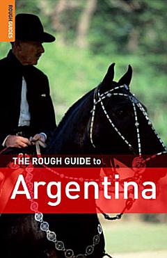 The Rough Guide to Argentina