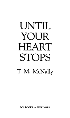 Until Your Heart Stops