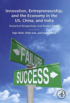 Innovation, Entrepreneurship, and the Economy in the US, China, and India