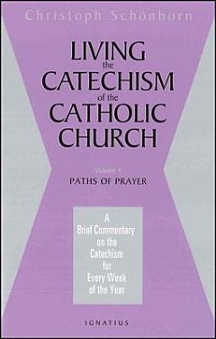 Living the Catechism of the Catholic Church