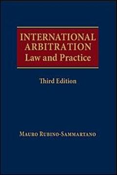 International Arbitration Law and Practice, Third Edition