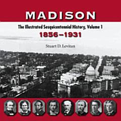 Madison: 1856-1931