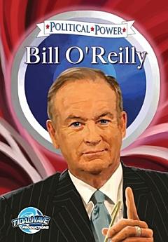 Political Power: Bill O\'Reilly