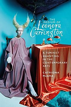 The medium of Leonora Carrington