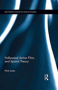 Hollywood Action Films and Spatial Theory