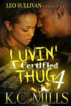 Luvin\' A Certified Thug 4