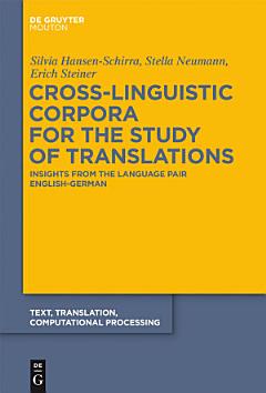 Cross-Linguistic Corpora for the Study of Translations