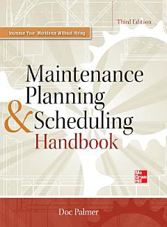 Maintenance Planning and Scheduling Handbook 3/E