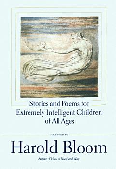 Stories and Poems for Extremely Intelligent Children of All Ages