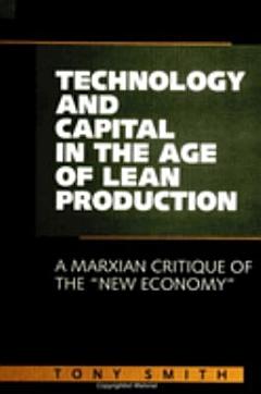 Technology and Capital in the Age of Lean Production