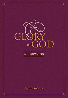 Glory to God: A Companion