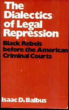 The Dialectics of Legal Repression