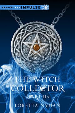 The Witch Collector Part II