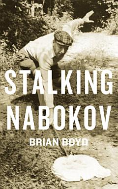 Stalking Nabokov