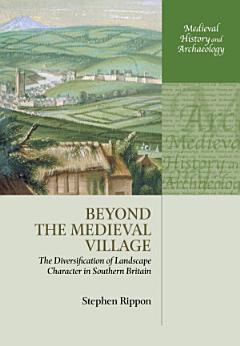 Beyond the Medieval Village