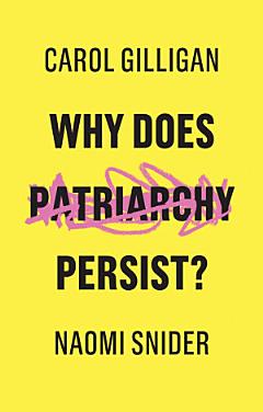 Why Does Patriarchy Persist?