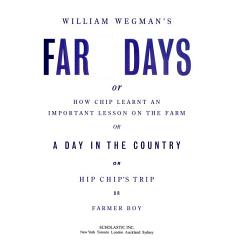 William Wegman\'s Farm Days