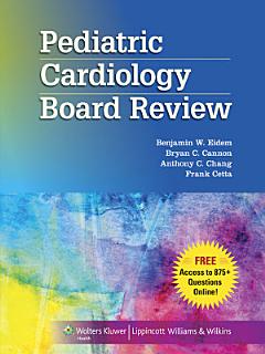 Pediatric Cardiology Board Review