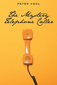 The Mystery Telephone Caller