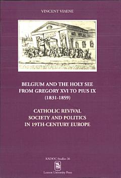 Belgium and the Holy See from Gregory XVI to Pius IX (1831-1859)