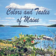 Colors and Tastes of Maine