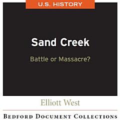 Sand Creek: Battle or Massacre?-U.S.