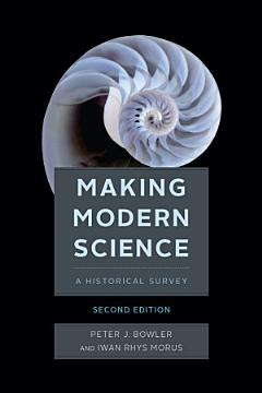 Making Modern Science, Second Edition