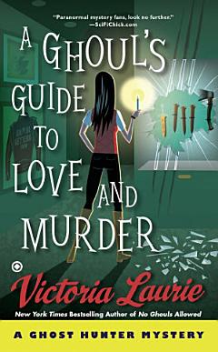 A Ghoul\'s Guide to Love and Murder