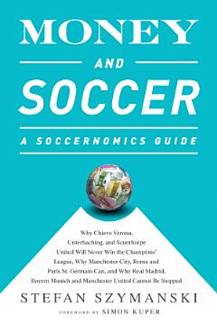 Money and Soccer: A Soccernomics Guide