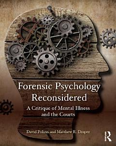 Forensic Psychology Reconsidered