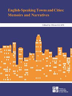 English-Speaking Towns and Cities: Memoirs and Narratives