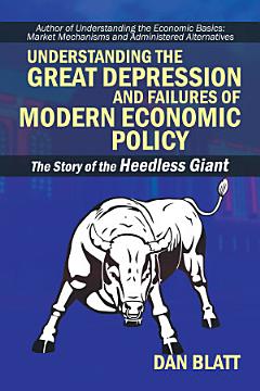 Understanding the Great Depression and Failures of Modern Economic Policy