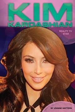 Kim Kardashian: Reality TV Star