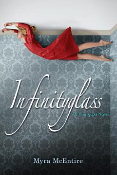 Infinityglass: An Hourglass Novel